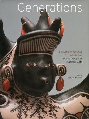 Generations: The Helen Cox Kersting Collection of Southwestern Cultural Arts - Hardcover