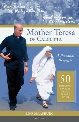Mother Teresa of Calcutta: A Personal Portrait: 50 Inspiring Stories Never Before Told - Paperback | Diverse Reads