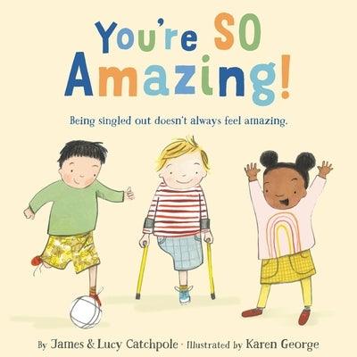 You're So Amazing! - Hardcover | Diverse Reads