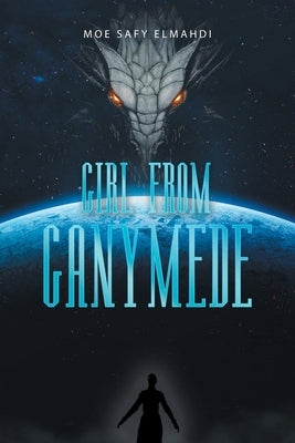 Girl from Ganymede - Paperback | Diverse Reads