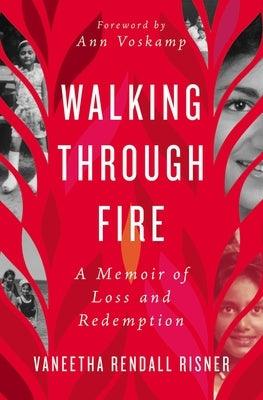 Walking Through Fire: A Memoir of Loss and Redemption - Paperback | Diverse Reads