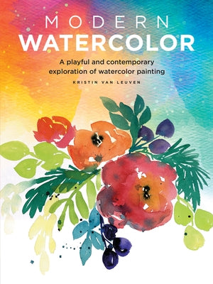 Modern Watercolor: A playful and contemporary exploration of watercolor painting - Paperback | Diverse Reads