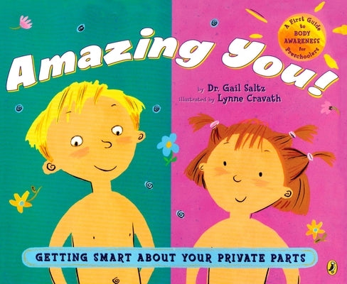 Amazing You!: Getting Smart About Your Private Parts - Paperback | Diverse Reads
