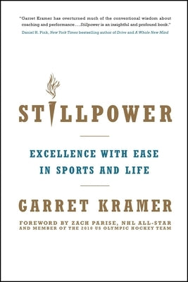 Stillpower: Excellence with Ease in Sports and Life - Paperback | Diverse Reads