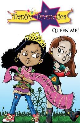 Danica Dramatica: Queen Me! - Paperback |  Diverse Reads
