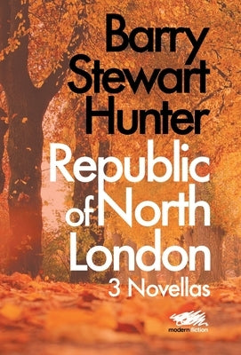Republic of North London: 3 Novellas - Hardcover | Diverse Reads