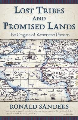 Lost Tribes and Promised Lands: The Origins of American Racism - Paperback | Diverse Reads
