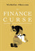 The Finance Curse: How Global Finance is Making Us All Poorer - Paperback | Diverse Reads
