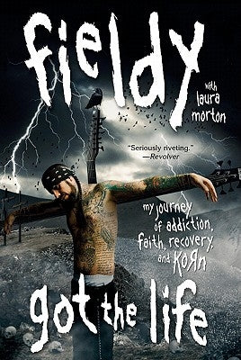 Got the Life: My Journey of Addiction, Faith, Recovery, and Korn - Paperback | Diverse Reads