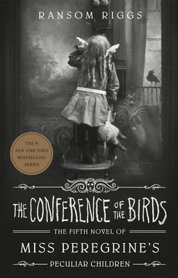 The Conference of the Birds (Miss Peregrine's Peculiar Children Series #5) - Paperback | Diverse Reads