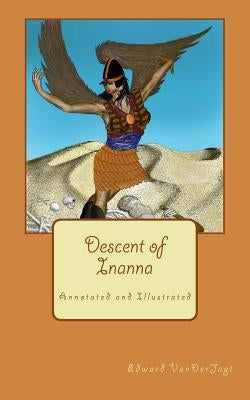 Descent of Inanna: Annotated and Illustrated - Paperback | Diverse Reads