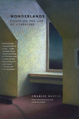 Wonderlands: Essays on the Life of Literature - Paperback | Diverse Reads