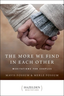The More We Find in Each Other: Meditations for Couples - Paperback | Diverse Reads