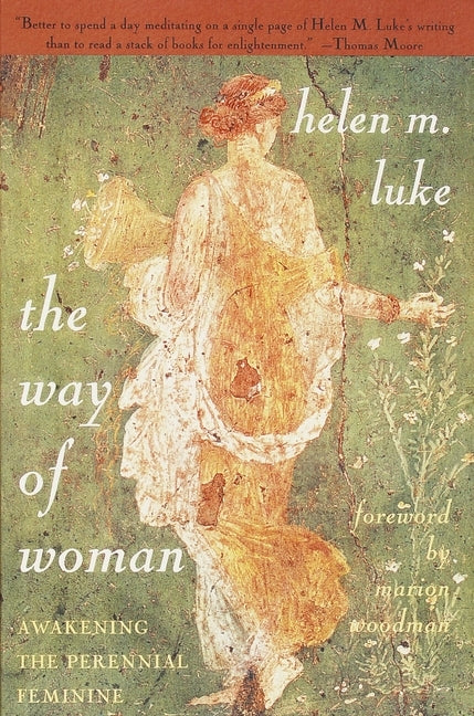 The Way of Woman: Awakening the Perennial Feminine - Paperback | Diverse Reads