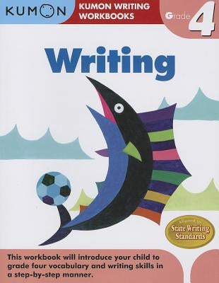 Grade 4 Writing (Kumon Writing Workbooks) - Paperback | Diverse Reads