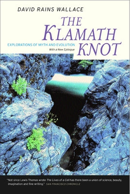 The Klamath Knot: Explorations of Myth and Evolution / Edition 1 - Paperback | Diverse Reads