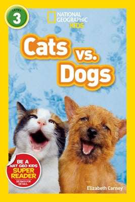 Cats vs. Dogs (National Geographic Readers Series) - Hardcover | Diverse Reads