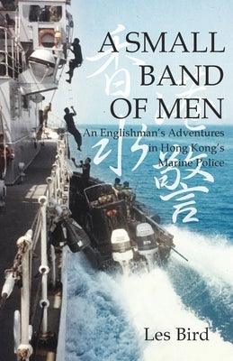 A Small Band of Men - Paperback | Diverse Reads