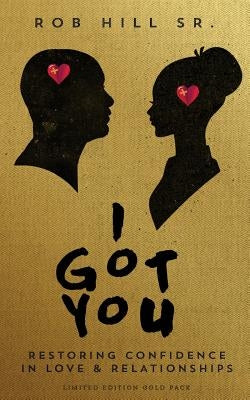 I Got You: Restoring Confidence in Love and Relationships - Paperback | Diverse Reads
