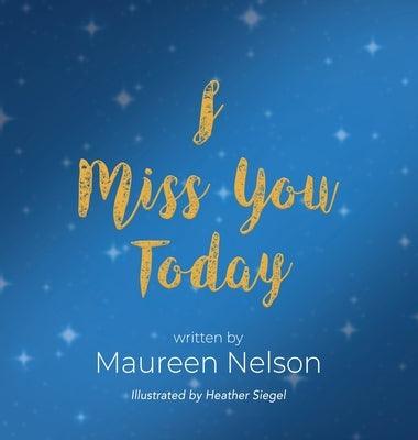 I Miss You Today - Hardcover | Diverse Reads