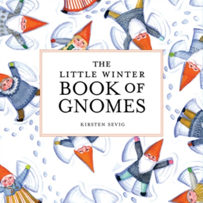 The Little Winter Book of Gnomes - Hardcover | Diverse Reads