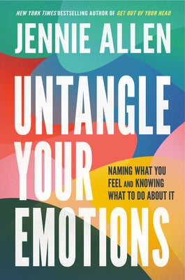 Untangle Your Emotions: Naming What You Feel and Knowing What to Do About It - Hardcover | Diverse Reads
