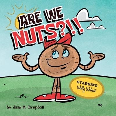 Are We Nuts?!!: Starring Wally Walnut - Paperback | Diverse Reads