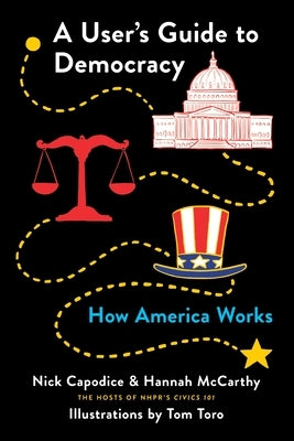 A User's Guide to Democracy: How America Works - Paperback | Diverse Reads