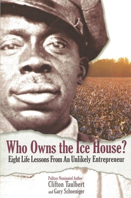 Who Owns the Ice House?: Eight Life Lessons from an Unlikely Entrepreneur - Paperback | Diverse Reads