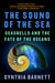 The Sound of the Sea: Seashells and the Fate of the Oceans - Paperback | Diverse Reads