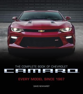 The Complete Book of Chevrolet Camaro, 2nd Edition: Every Model Since 1967 - Hardcover | Diverse Reads