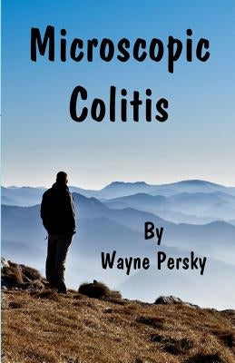Microscopic Colitis: Revised Edition - Paperback | Diverse Reads