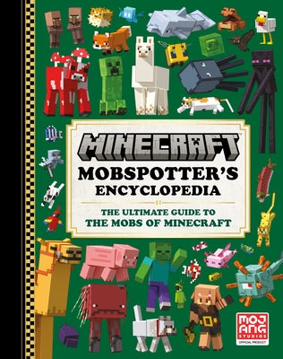 Minecraft: Mobspotter's Encyclopedia: The Ultimate Guide to the Mobs of Minecraft - Hardcover | Diverse Reads