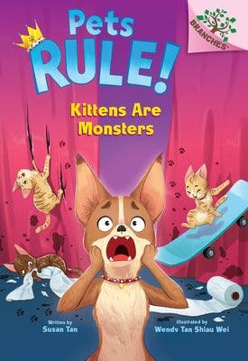 Kittens Are Monsters: A Branches Book (Pets Rule! #3) - Hardcover | Diverse Reads