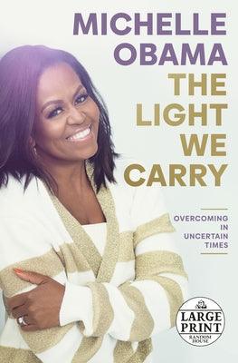 The Light We Carry: Overcoming in Uncertain Times - Paperback | Diverse Reads