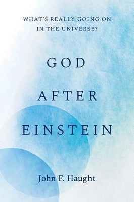 God after Einstein: What's Really Going On in the Universe? - Hardcover | Diverse Reads