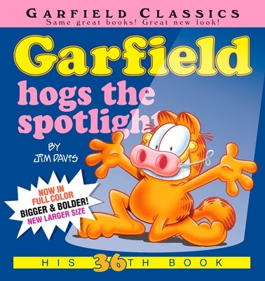 Garfield Hogs the Spotlight: His 36th Book - Paperback | Diverse Reads