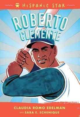 Hispanic Star: Roberto Clemente - Paperback
