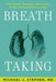Breath Taking: The Power, Fragility, and Future of Our Extraordinary Lungs - Hardcover | Diverse Reads