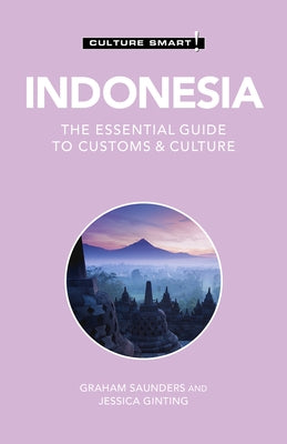 Indonesia - Culture Smart!: The Essential Guide to Customs & Culture - Paperback | Diverse Reads
