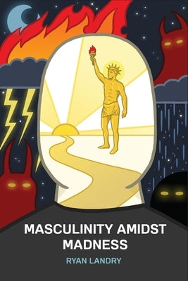 Masculinity Amidst Madness - Paperback | Diverse Reads