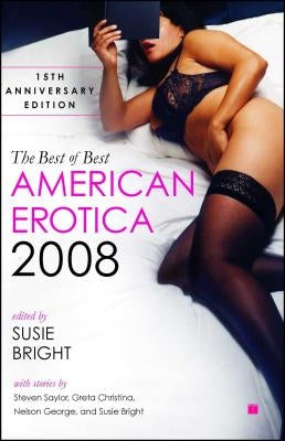 The Best of Best American Erotica 2008: 15th Anniversary Edition - Paperback | Diverse Reads