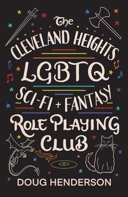 The Cleveland Heights LGBTQ Sci-Fi and Fantasy Role Playing Club - Paperback