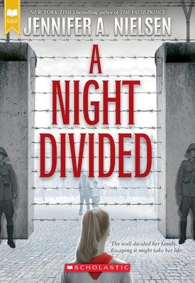 A Night Divided (Scholastic Gold) - Paperback | Diverse Reads
