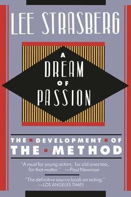 A Dream of Passion: The Development of the Method - Paperback | Diverse Reads