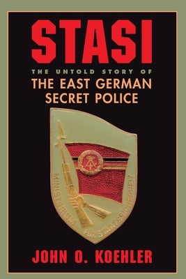 Stasi: The Untold Story Of The East German Secret Police - Paperback | Diverse Reads
