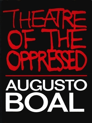 Theatre of the Oppressed - Paperback | Diverse Reads