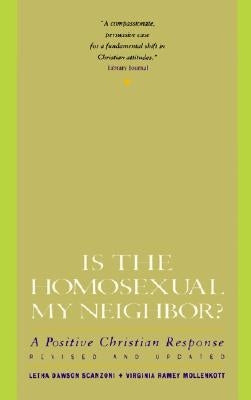 Is the Homosexual My Neighbor? Revised and Updated: A Positive Christian Response - Paperback | Diverse Reads