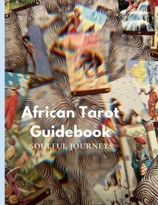 The African Tarot Guidebook: African Deities, History, and More! - Paperback | Diverse Reads