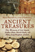 Ancient Treasures: The Discovery of Lost Hoards, Sunken Ships, Buried Vaults, and Other Long-Forgotten Artifacts - Paperback | Diverse Reads